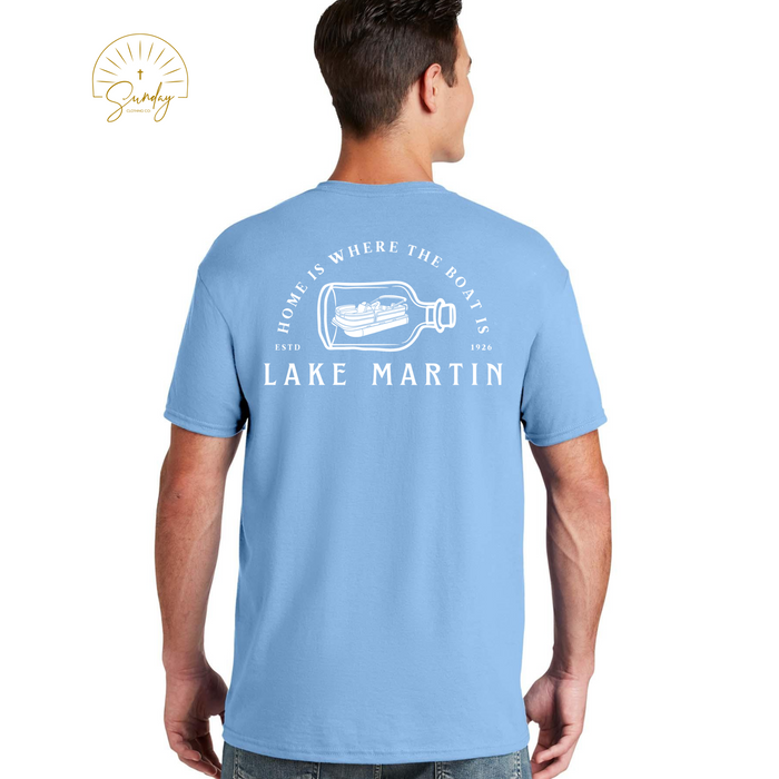 HOME IS WHERE THE BOAT IS LAKE MARTIN TEE